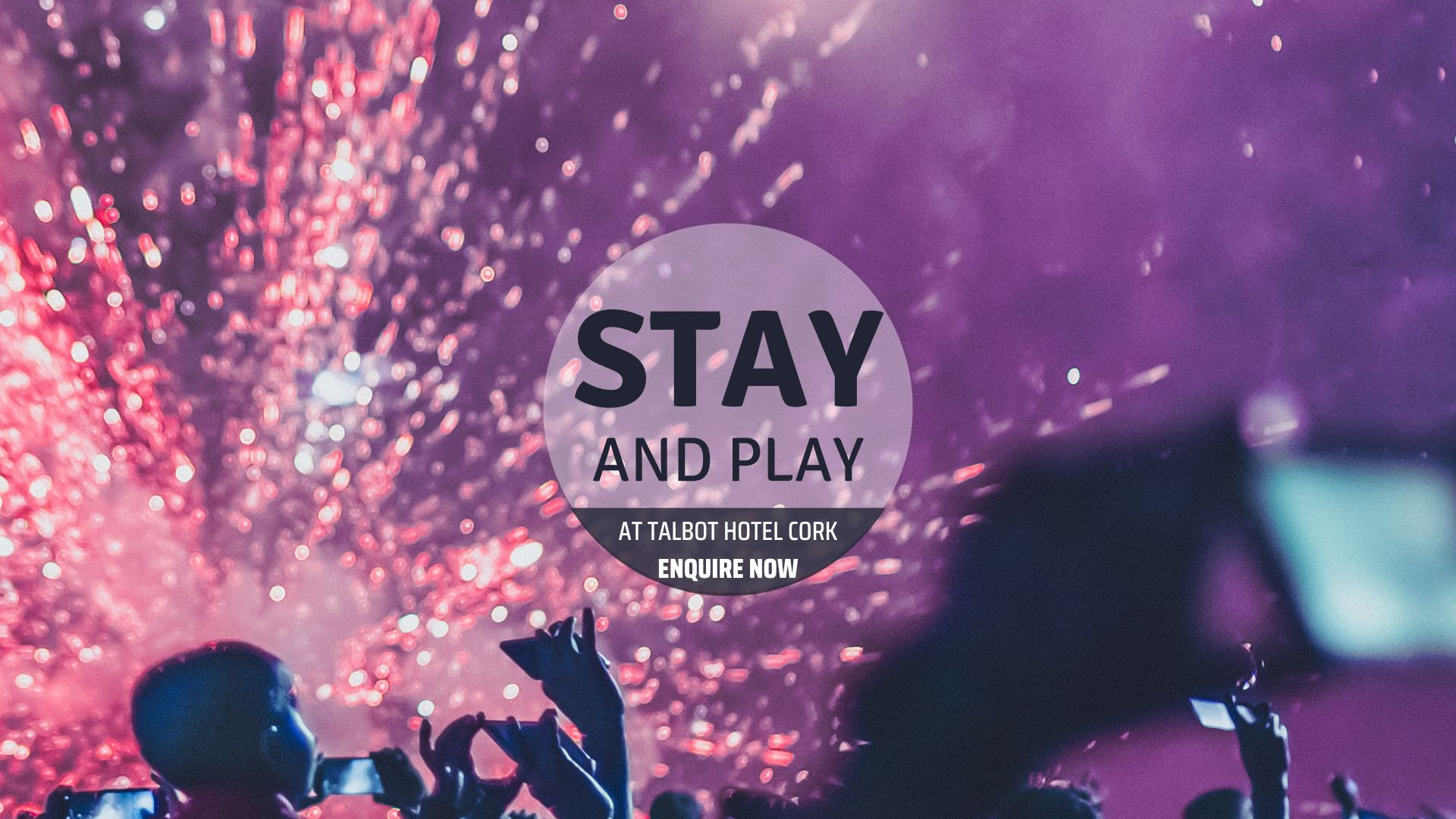 STAY AND PLAY AT TALBOT HOTEL CORK 2025 ENQUIRE NOW 